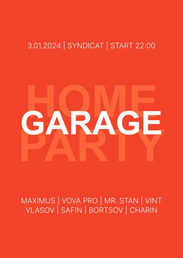 GARAGE HOME PARTY